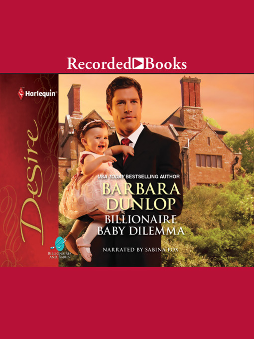 Title details for Billionaire Baby Dilemma by Barbara Dunlop - Available